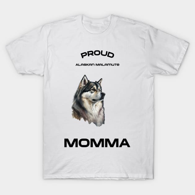 Are you a proud Alaskan Malamute momma? T-Shirt by California Visions 